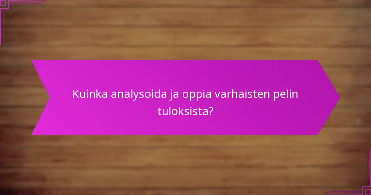 Kuinka luonnostella tehokkaasti varhaisen pelin edun saavuttamiseksi?