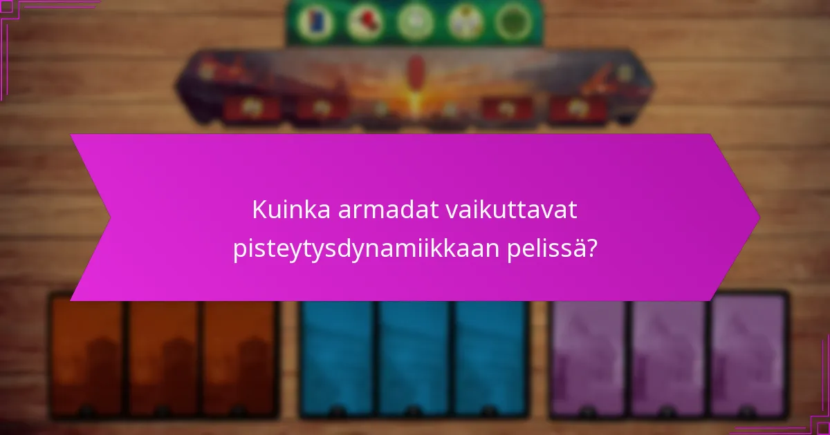Kuinka armadat vaikuttavat pisteytysdynamiikkaan pelissä?