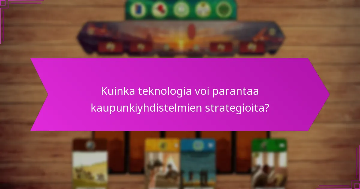 Mitkä kehykset ohjaavat tehokasta kaupunkisuunnittelua?
