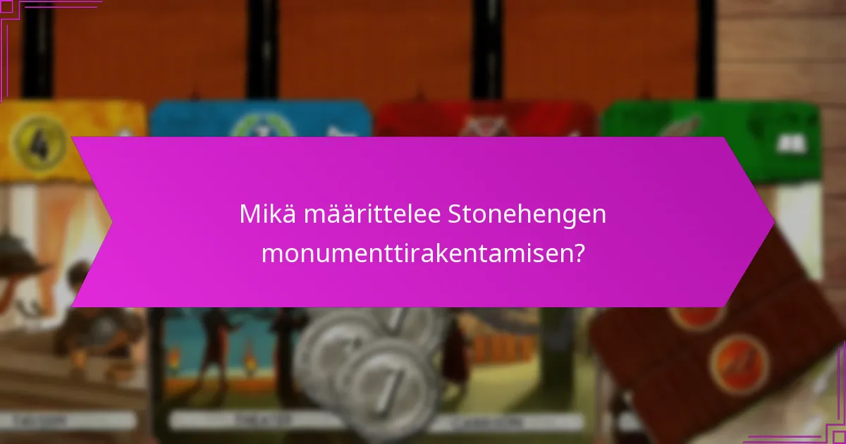 Mitä ikästrategioita liittyy Stonehengeen?