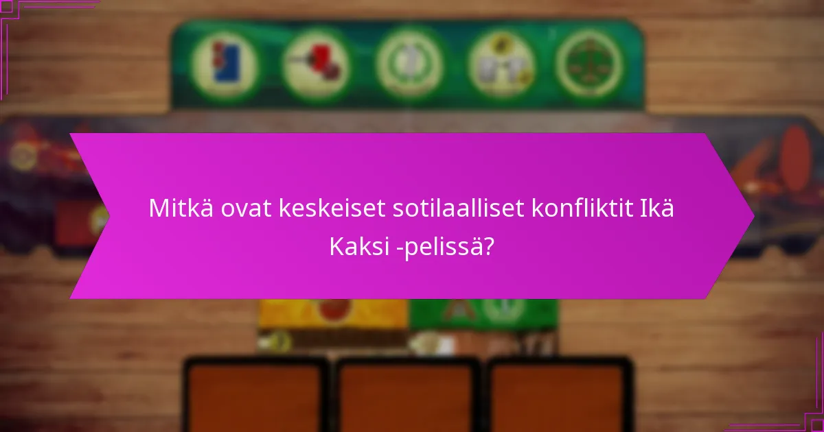 Mitkä ovat parhaat luonnostelustrategiat Ikä Kaksi -pelissä?
