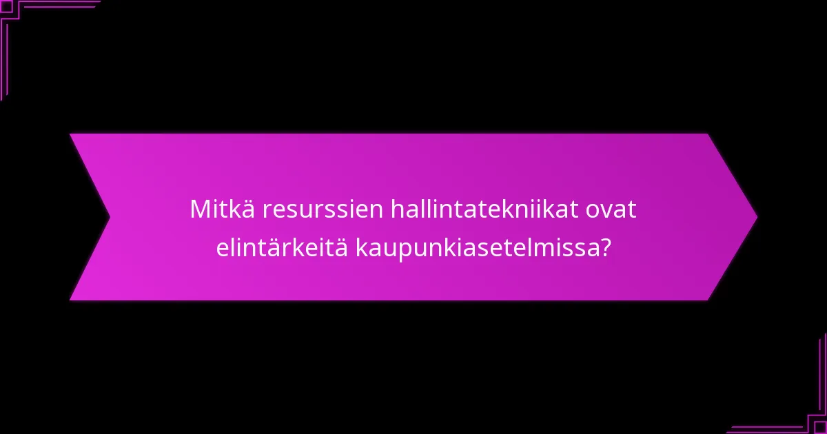 Mitkä taktiset valinnat pelaajien tulisi ottaa huomioon kaupunkipelissä?